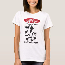 FUNNY Warning Boerderij Patrolled by Crazy Goat LA T-shirt