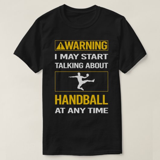 Funny Warning Handball T-shirt (Design voorkant)
