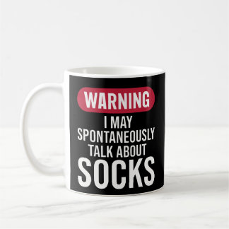 Funny Warning I May Spontaneously Talk About Socks Koffiemok