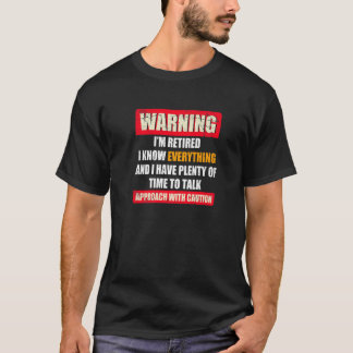 Funny Warning I'm Retirement Joke Distress T-shirt