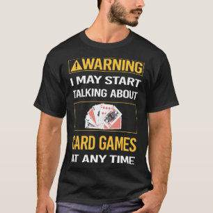 Funny Warning Kaart Games T-shirt