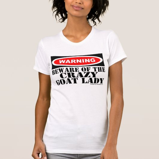 Funny Warning Sign Shirt for Goat Lover Crazy Goat (Voorkant)