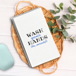 Funny Wash Your Hands Bathroom Humor Servet