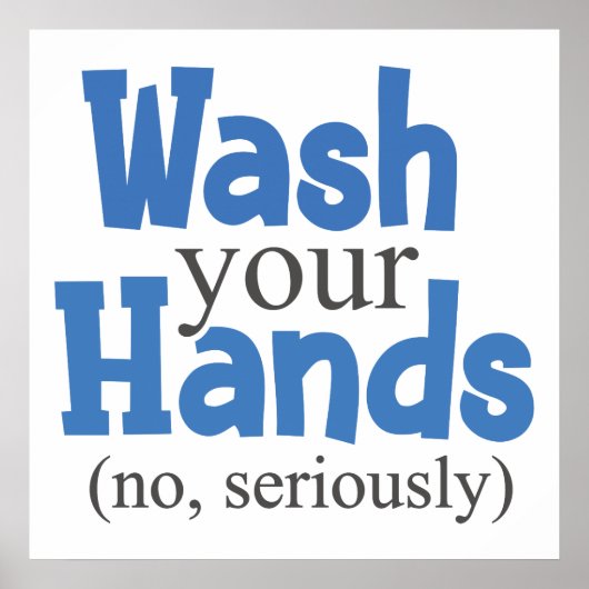 Funny Wash Your Hands Bathroom Hygiene Sign Poster (Voorkant)