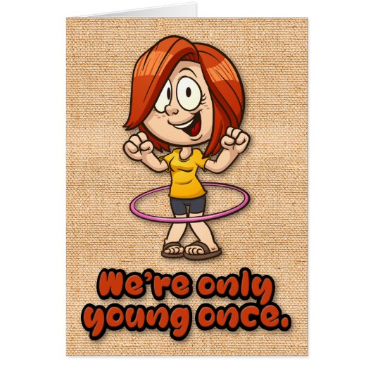 Funny "We are Only Young Once" Birthday Kaart (Voorkant)