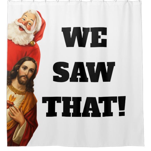 Funny “We Saw That” Santa and Jesus Design Douchegordijn (Voorkant)