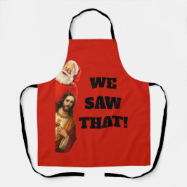 Funny “We Saw That” Santa and Jesus Design Schort