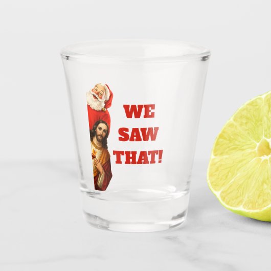 Funny “We Saw That” Santa and Jesus Design Shot Glas (Voorkant)