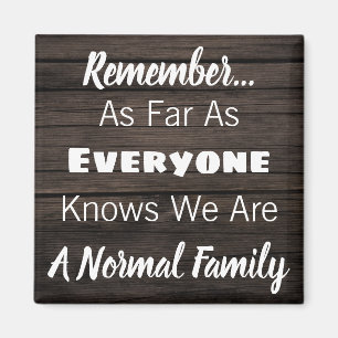 Funny "We zijn een normale familie" Magneet
