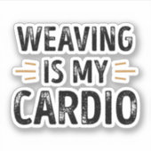 Funny Weaving is my Cardio - knitting Gift Sticker (Voorkant)