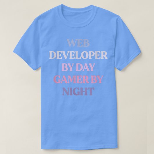 Funny Web Developer by Day Gamer by Night Sarcasti T-shirt (Design voorkant)
