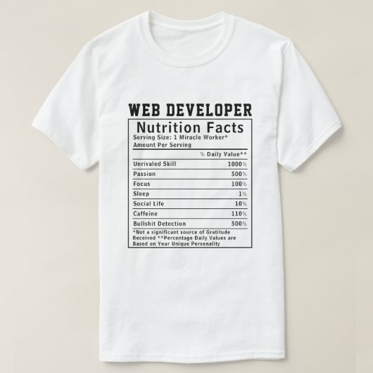Funny Web Developer Nutrition Facts Coding Life  T-shirt (Design voorkant)