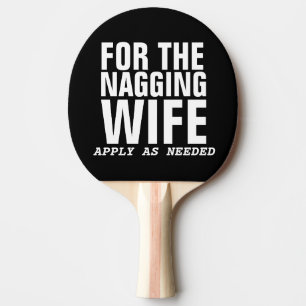 Funny Wedding Gift Paddle NAGGING WIFE Tafeltennisbatje