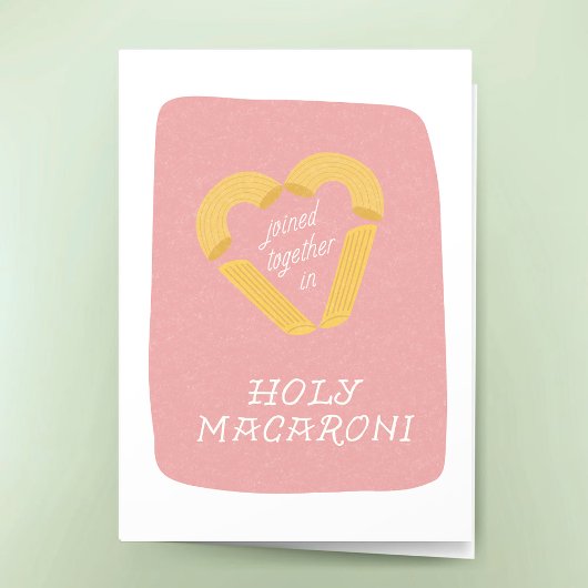 Funny Wedding Holy Macaroni Punny Congratulations Kaart