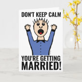FUNNY WEDDING KAART, HOU NIET KALM! KAART (Gele Bloem)