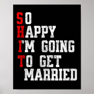 Funny Wedding Sarcastic Groom Bride Verloving, Fu Poster