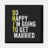 Funny Wedding Sarcastic Groom Bride Verloving Mar Magneet (Voorkant)