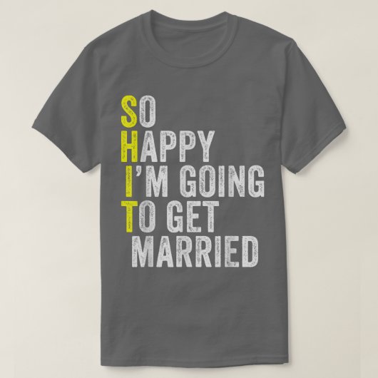 Funny Wedding Sarcastic Groom Bride Verloving Mar T-shirt (Design voorkant)