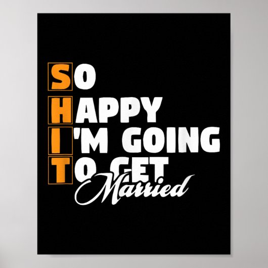 Funny Wedding Sarcastic Groom Bride Verloving Wed Poster (Voorkant)