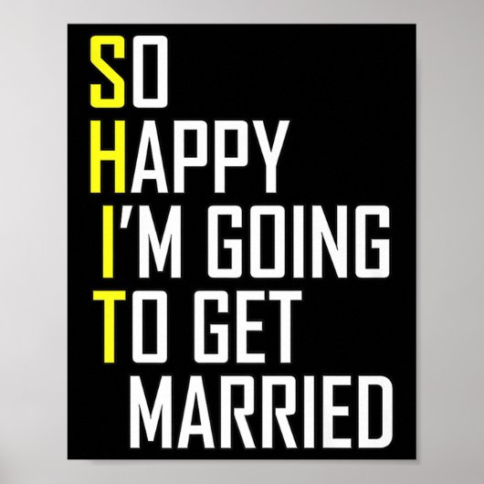 Funny Wedding Sarcastic Groom Bride Verloving Wed Poster (Voorkant)