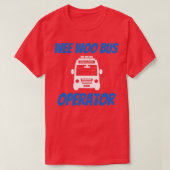Funny Wee Woo Bus Operator Ambulance Driver EMT Gi T-shirt (Design voorkant)