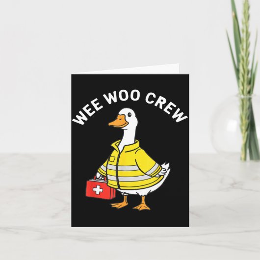 Funny Wee Woo Crew Goose Emt Paramedic Firefighter Kaart (Voorkant)
