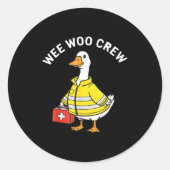Funny Wee Woo Crew Goose Emt Paramedic Firefighter Ronde Sticker (Voorkant)