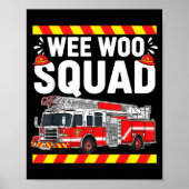 Funny Wee Woo Squad Fire Department Firefighter Fi Poster (Voorkant)