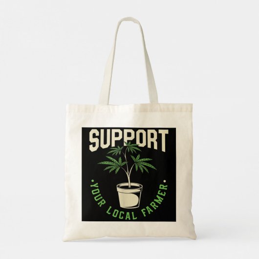 Funny Weed Gift, support voor uw lokale landbouwer Tote Bag (Achterkant)