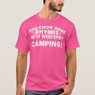 Funny Weekend Camping Joke Outdoor Tent Camp Enthu T-shirt