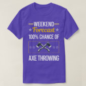 Funny Weekend Forecast Ax Throeiing T-shirt (Design voorkant)
