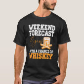Funny Weekend Forecast Cigars And Whiskey T-shirt (Voorkant)