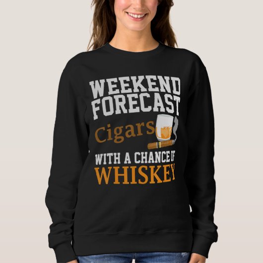Funny Weekend Forecast Cigars en Whiskey voor mann Trui (Voorkant)