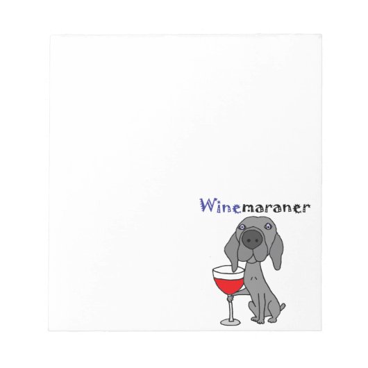 Funny Weimaraner Dog Drink rode wijn Notitieblok (Voorkant)