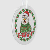 Funny Weird Chicken F-CAW-F Holiday FCawF Ornament (voorkant)