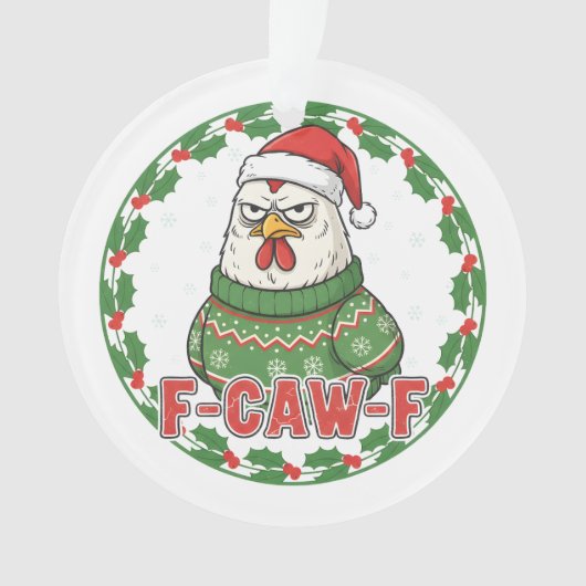 Funny Weird Chicken F-CAW-F Holiday FCawF Ornament (voorkant)