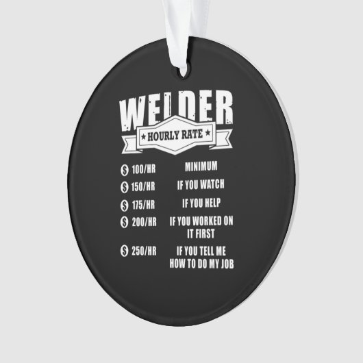 Funny Welder Hourly Rate Ornament (voorkant)