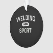 Funny Welder | Welding is mijn sport Ornament (voorkant)