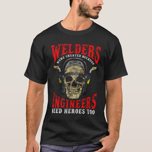 Funny Welding Welder for Men Tig Welder Mig Welder T-shirt (Voorkant)