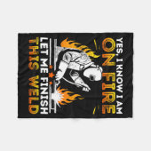 Funny Welding Yes I Know I’m On Fire Metal Worker  Fleece Deken (Voorkant (Horizontaal))