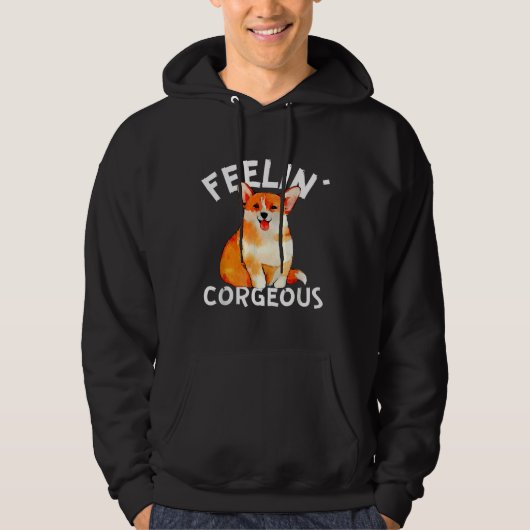 Funny Welsh Corgi Feelin X Corgeous Cute Dog Owner Hoodie (Voorkant)