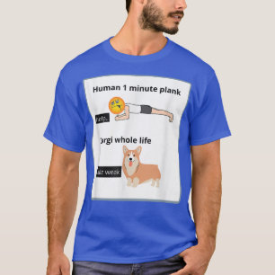 Funny Welsh Corgi Owner Silly Yoga Joke Plank Eerc T-shirt