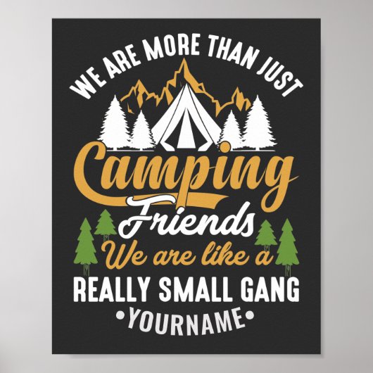 Funny We're More Than Just Camping Friends Poster (Voorkant)