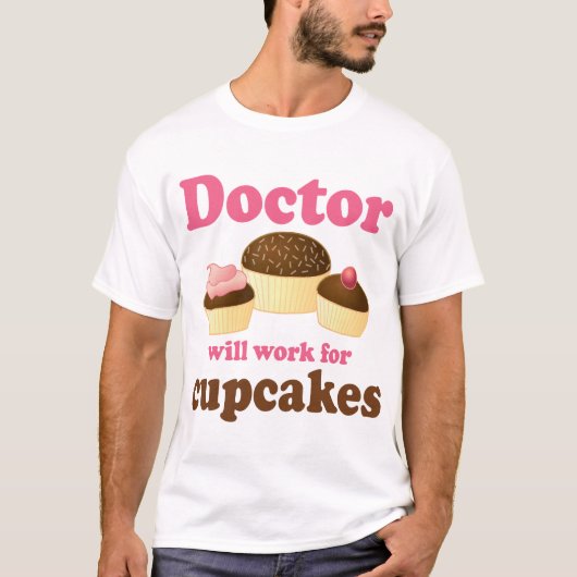 Funny werkt voor Cupcakes Doctor T-shirt (Voorkant)