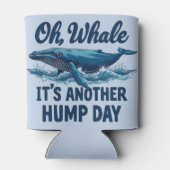 Funny Whale Pun "Oh Whale" Hump Day Design Blue Blikjeskoeler (Achterkant)