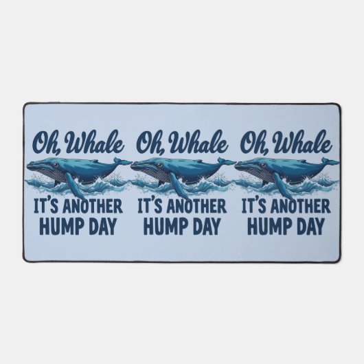 Funny Whale Pun "Oh Whale" Hump Day Design Bureaumat (Voorkant)