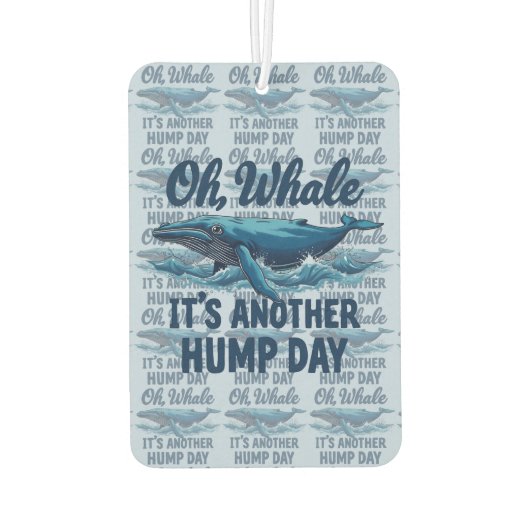 Funny Whale Pun "Oh Whale" Hump Day Design Luchtverfrisser (Achterkant)