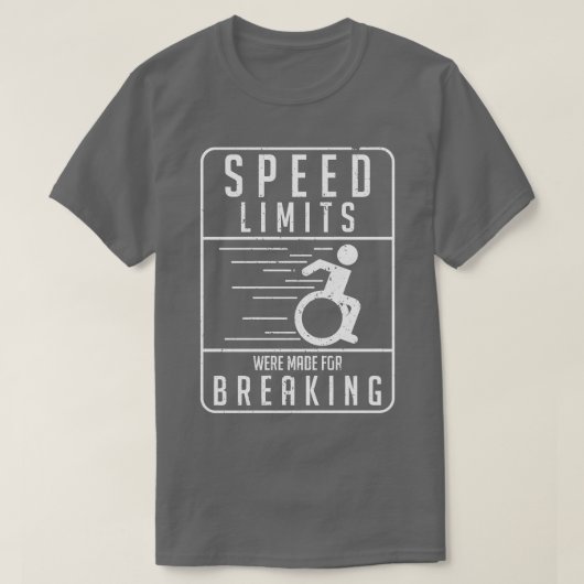 Funny Wheelstoel Amputee Humor Statement T-shirt (Design voorkant)