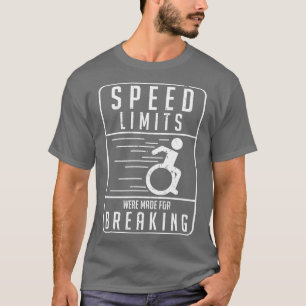 Funny Wheelstoel Amputee Humor Statement T-shirt