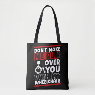 Funny Wheelstoel Driver Humor Tote Bag